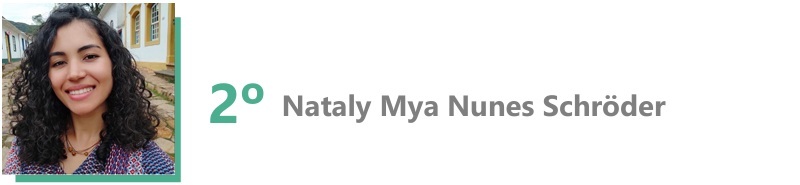 2° Lugar Nataly Mya Nunes Schröder 2° Lugar Nataly Mya Nunes Schröder