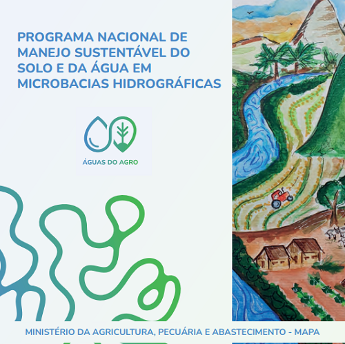 Águas do Agro: Mapa lança programa para conservação da água e solo no meio rural