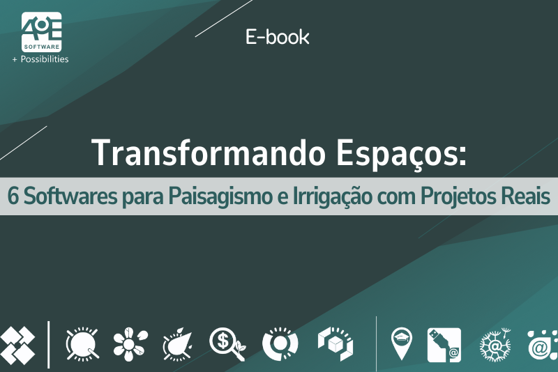 Transformando Espaços: 6 Softwares para Paisagismo e Irrigação com Projetos Reais - eBook disponível