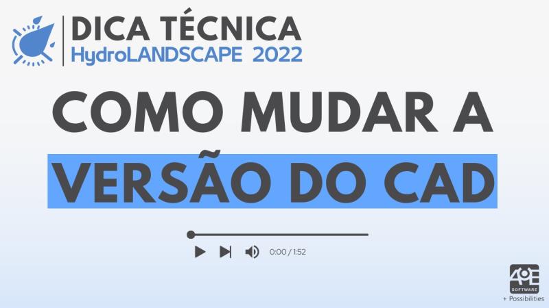 HydroLANDSCAPE 2022: Como mudar a versão do CAD