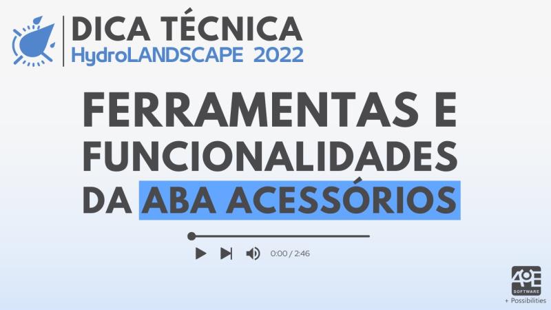 HydroLANDSCAPE 2022: Ferramentas e Funcionalidades da Aba Acessórios