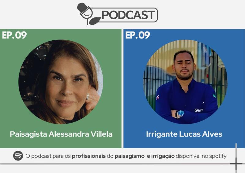 Podcast AuE Conecta: Com a paisagista Alessandra Villela e o irrigante Lucas Alves