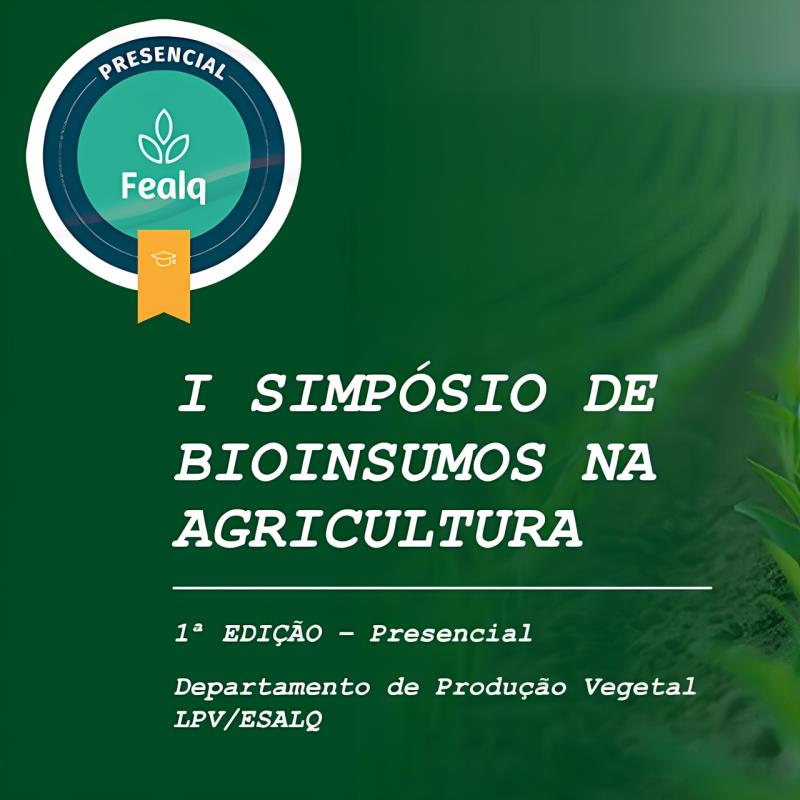 I Simpósio de Bioinsumos na Agricultura promove inovação e sustentabilidade no campo